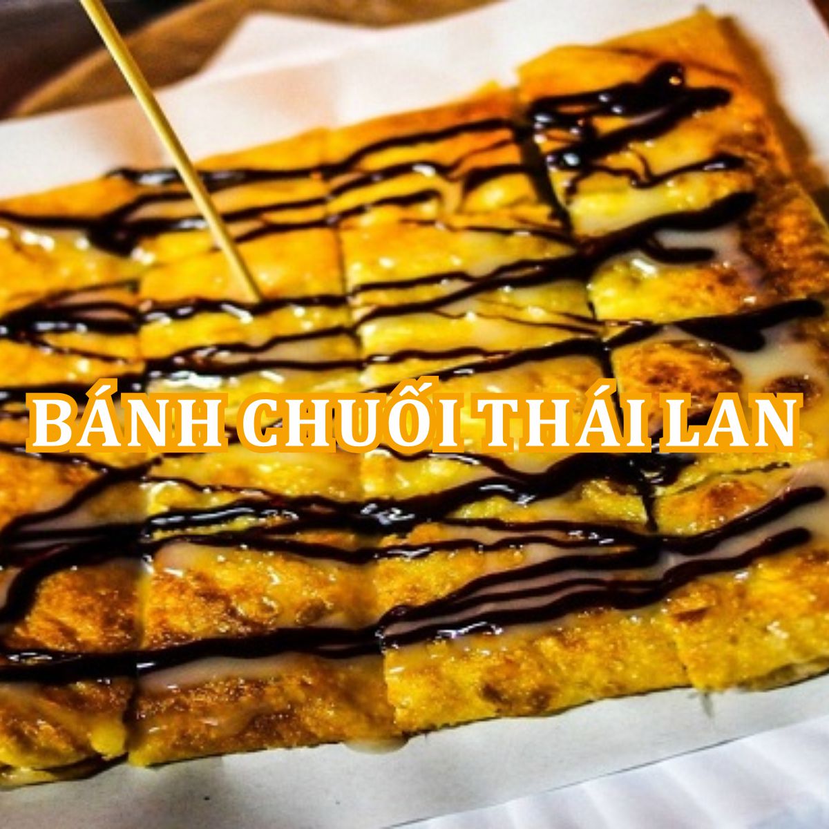 Tổng hợp 4 quán bánh chuối Thái Lan Hà Nội nổi tiếng nhất
